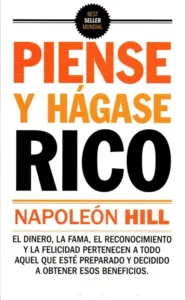 Read more about the article 11 Lecciones Transformadoras de ‘Piense y Hágase Rico’ para Conquistar la Abundancia y el Éxito