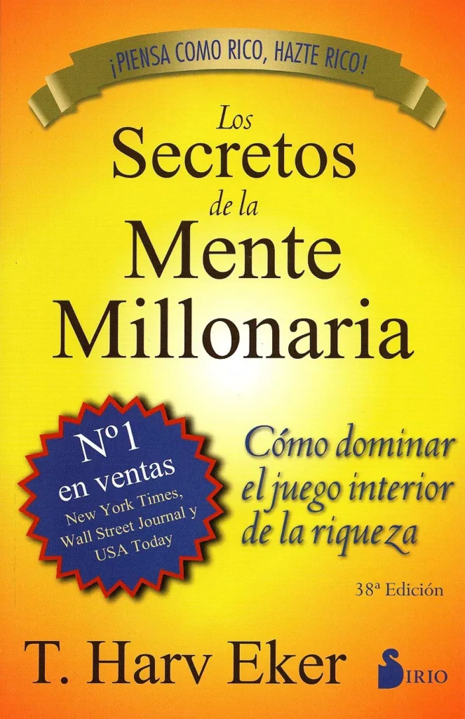 Los secretos de la mente millonaria - T.Havv Eker