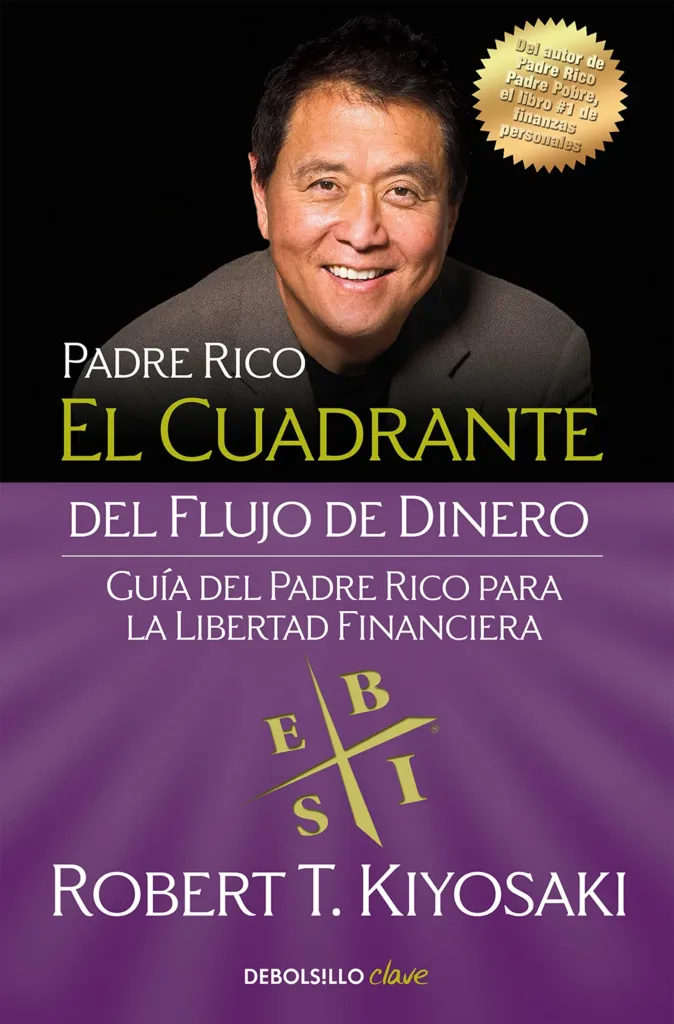 el cuadrante del flujo de dinero robert kiyosaki
